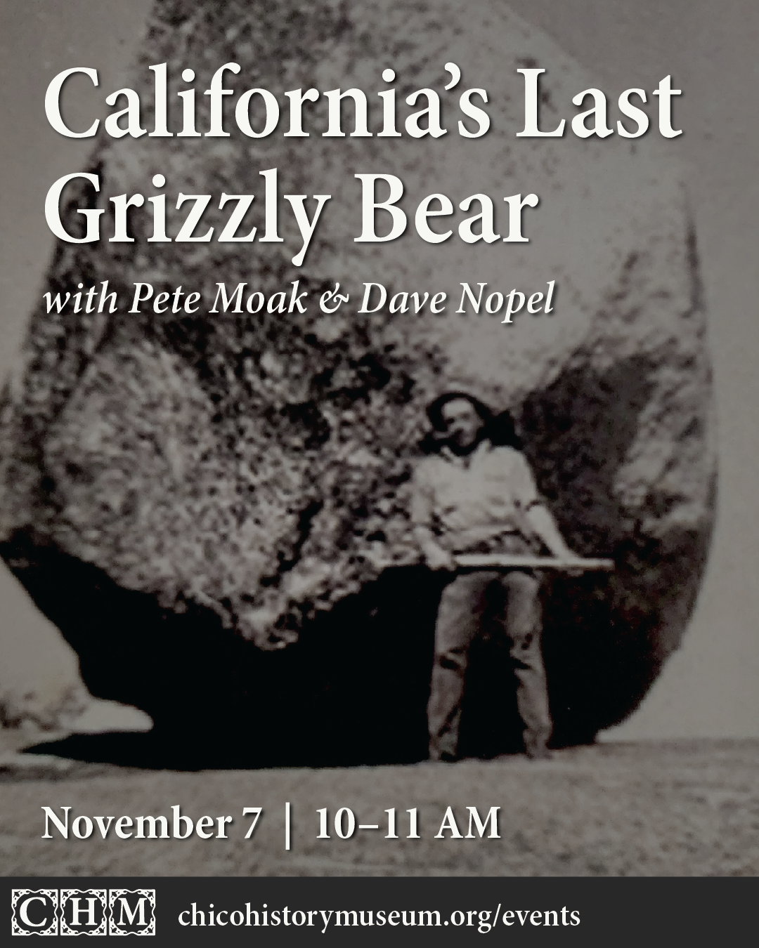 Fall Lecture Series: California’s Last Grizzly Bear
