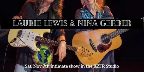 KZFR & Metric Studios present Laurie Lewis & Nina Gerber