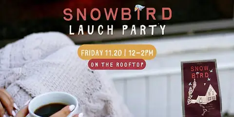 Snowbird Launch Party