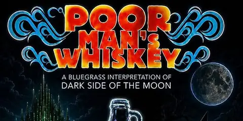Poor Man's Whiskey Dark Side of the Moon(shine)