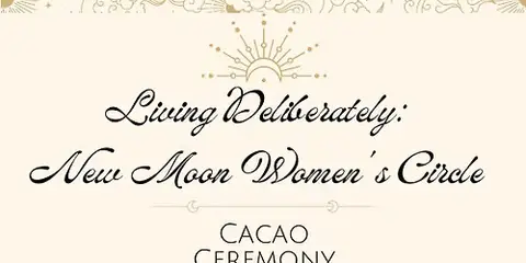 Living Deliberately: New Moon Women's Circle