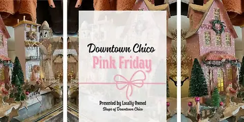 Pink Friday • Downtown Chico