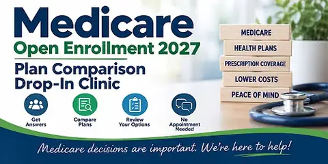LAST MINUTE! Medicare Open Enrollment Drop-In Clinic - Chico