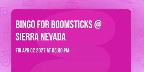 Bingo for Boomsticks @ Sierra Nevada