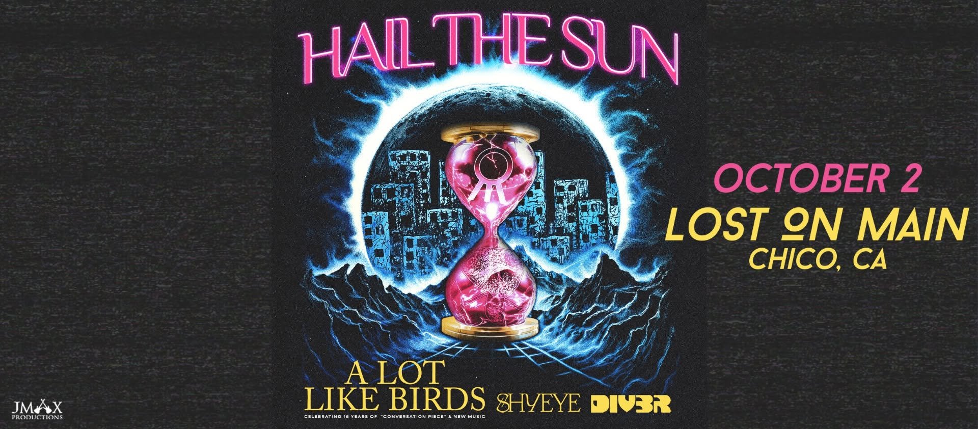 Hail The Sun, A Lot Like Birds, Shyeye, Diver